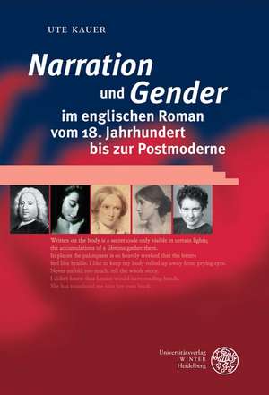 'Narration' und 'Gender' im englischen Roman vom 18. Jahrhundert bis zur Postmoderne de Ute Kauer