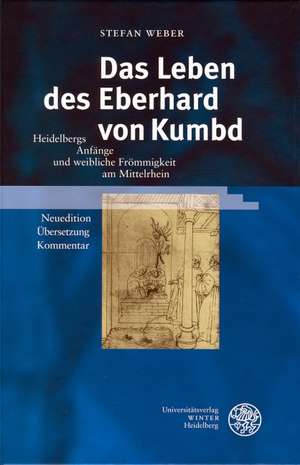 Das Leben des Eberhard von Kumbd de Stefan Weber