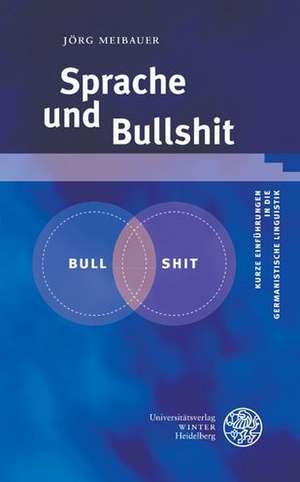 Sprache und Bullshit de Jörg Meibauer