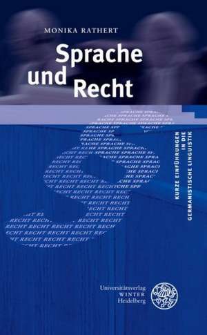 Sprache und Recht de Monika Rathert