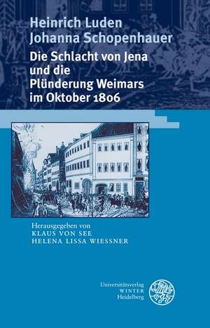 Die Schlacht von Jena und die Plünderung Weimars im Oktober 1806 de Heinrich Luden