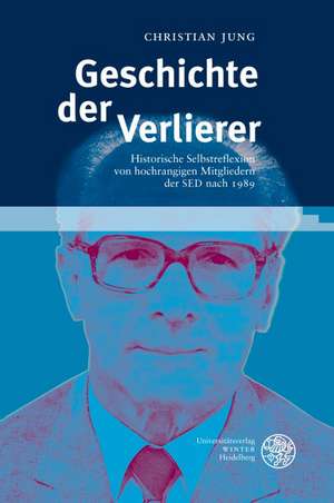 Geschichte der Verlierer de Christian Jung