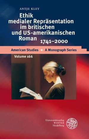 Ethik Medialer Reprasentation Im Britischen Und Us-Amerikanischen Roman, 1741-2000: Literary Minstrelsy in Nineteenth-Century American Literature de Antje Kley