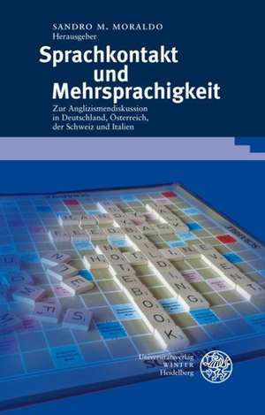 Sprachkontakt und Mehrsprachigkeit de Sandro M. Moraldo