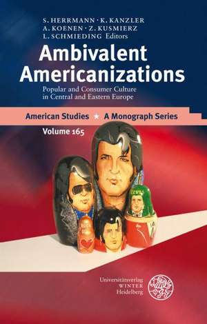 Ambivalent Americanizations de Sebastian M Herrmann