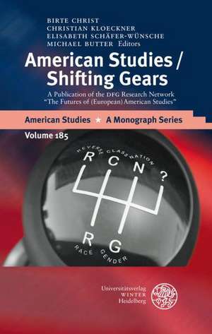 American Studies/Shifting Gears de Hannes Bergthaller