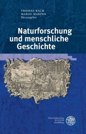 Naturforschung und menschliche Geschichte de Thomas Bach