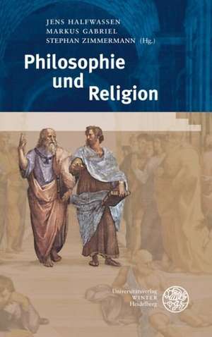 Philosophie und Religion de Jens Halfwassen