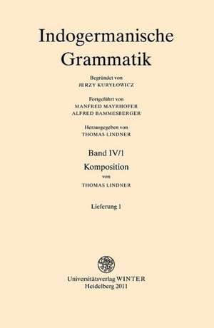 Indogermanische Grammatik / Band IV: [Lieferung 1] de Thomas Lindner