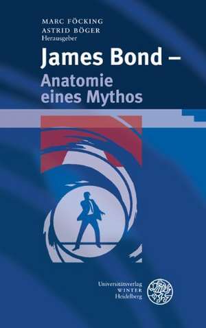 James Bond - Anatomie Eines Mythos: With a Focus on Genetic Engineering in Paul McAuley, Alastair Reynolds and Brian Stableford de Astrid Böger