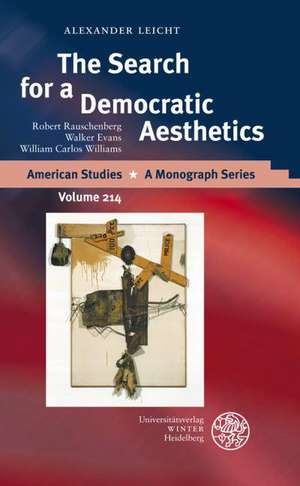 The Search for a Democratic Aesthetics de Alexander Leicht