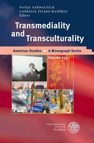 Transmediality and Transculturality de Nadja Gernalzick