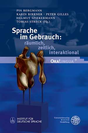 Sprache Im Gebrauch: Festschrift Fur Peter Auer de Pia Bergmann