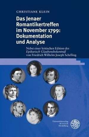 Das Jenaer Romantikertreffen im November 1799: Dokumentation und Analyse de Christiane Klein