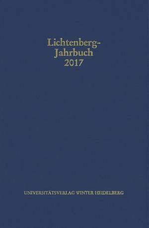 Lichtenberg-Jahrbuch 2017 de Ulrich Joost