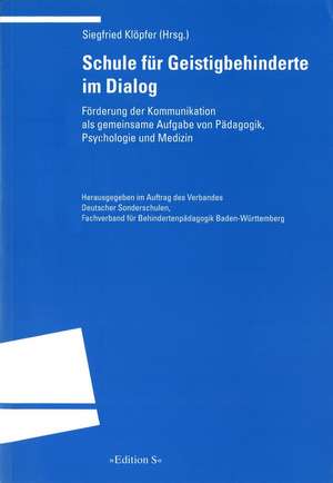 Schule für Geistigbehinderte im Dialog de Siegfried Klöpfer