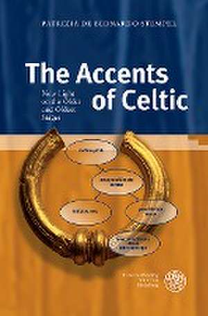 The Accents of Celtic de Patrizia De Bernardo Stempel