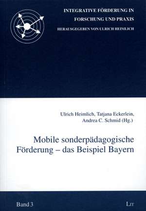 Mobile sonderpädagogische Förderung - das Beispiel Bayern de Ulrich Heimlich