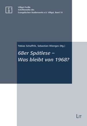 68er Spätlese - Was bleibt von 1968? de Tobias Schaffrik