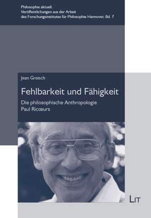 Fehlbarkeit und Fähigkeit de Jean Greisch