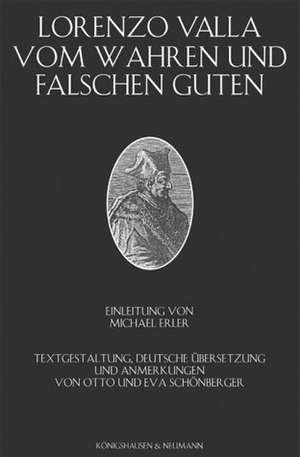 Vom wahren und falschen Guten de Lorenzo Valla