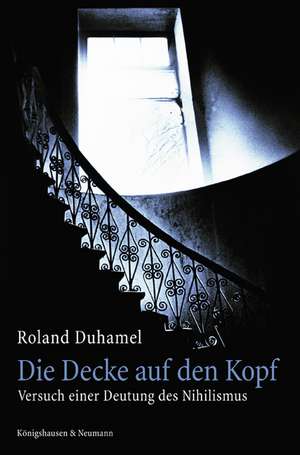 Die Decke auf den Kopf de Roland Duhamel