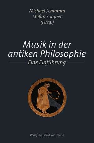 Musik in der antiken Philosophie de Stefan Lorenz Sorgner