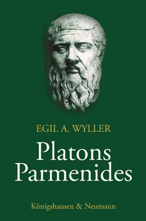 Platons Parmenides de Egil A. Wyller