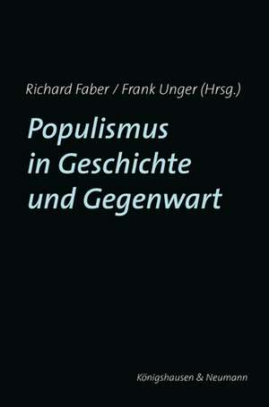 Populismus in Geschichte und Gegenwart de Richard Faber