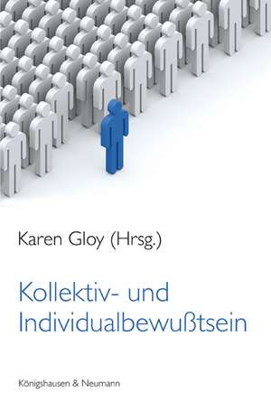 Kollektiv- und Individualbewußtsein de Karen Gloy