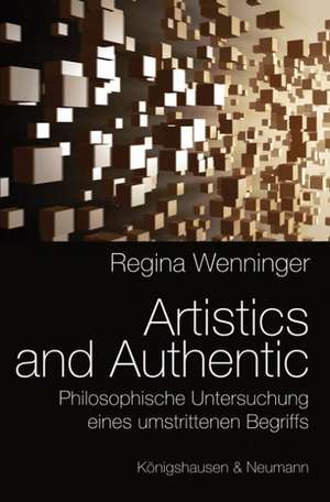 Künstlerische Authentizität de Regina Wenninger