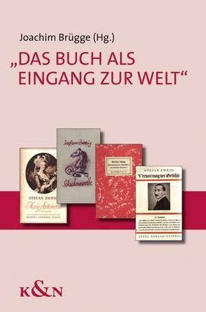 Das Buch als Eingang zur Welt de Joachim Brügge