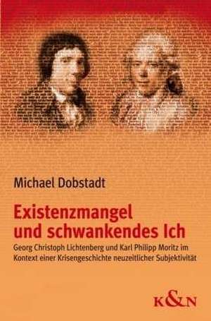 Existenzmangel und schwankendes Ich de Michael Dobstadt