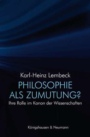 Philosophie als Zumutung? de Karl-Heinz Lembeck