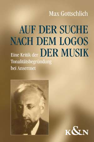 Auf der Suche nach dem Logos der Musik de Max Gottschlich