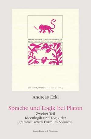 Sprache und Logik bei Platon de Andreas Eckl