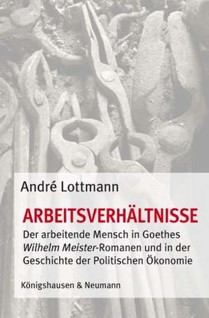 Arbeitsverhältnisse de André Lottmann