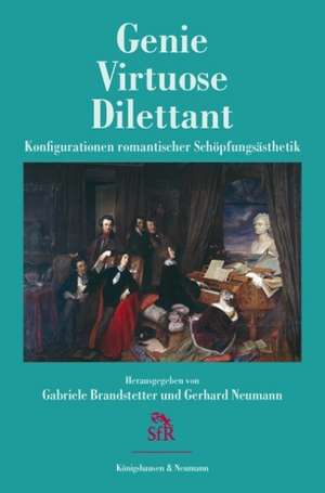 Genie - Virtuose - Dilettant de Gabriele Brandstetter