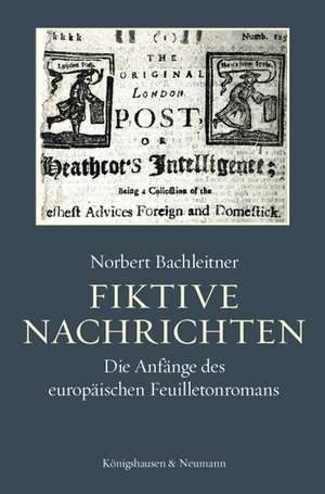 Fiktive Nachrichten de Norbert Bachleitner