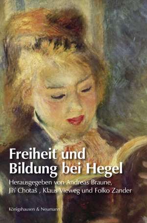 Freiheit und Bildung bei Hegel de Andreas Braune