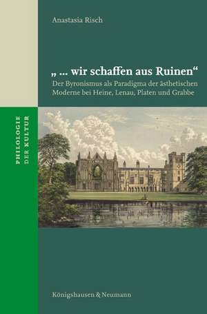 "... wir schaffen aus Ruinen" de Anastasia Risch