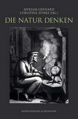 Die Natur denken de Myriam Gerhard