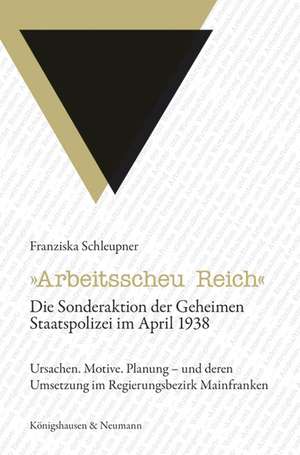 »Arbeitsscheu Reich« de Franziska Schleupner