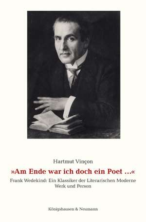 "Am Ende war ich doch ein Poet ..." de Harmut Vinçon