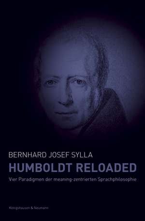 Humboldt reloaded de Bernhard Josef Sylla