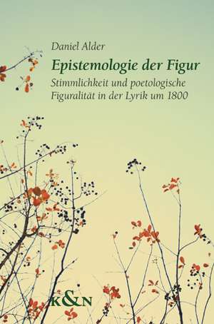 Epistemologie der Figur de Daniel Alder