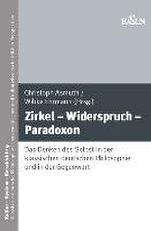 Zirkel - Widerspruch - Paradoxon de Christoph Asmuth