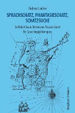 Sprachschatz, Phantasieschatz, Schatzsuche de Andreas Lindner