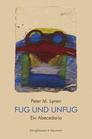 Fug und Unfug de Peter M. Lynen