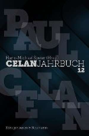 Celan Jahrbuch 12 de Hans-Michael Speier